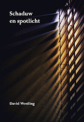Schaduw en spotlicht - David Westling (ISBN 9789463654753)