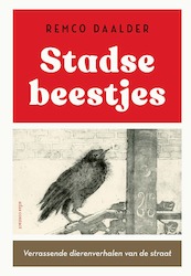 Stadse beestjes - Remco Daalder (ISBN 9789045048185)
