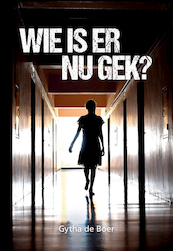 Wie is er nu gek? - Gytha de Boer (ISBN 9789463655590)