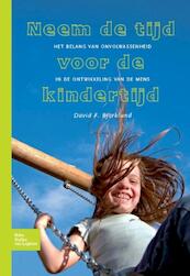 Neem de tijd voor de kindertijd - David F. Bjorklund (ISBN 9789031361571)