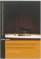 Kernthema's in het muziekonderzoek - Vincent Meelberg (ISBN 9789059316065)
