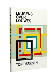 Leugens over Louwes - Ton Derksen (ISBN 9789491224119)
