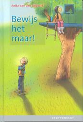 Bewijs het maar! - Anita van den Bogaart (ISBN 9789043703628)