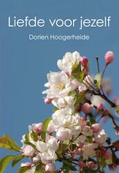 Liefde voor jezelf - Dorien Hoogerheide (ISBN 9789089541406)