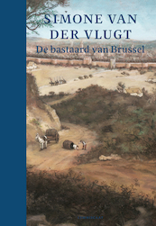 Bastaard van Brussel - Simone van der Vlugt (ISBN 9789047751083)