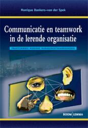 Communicatie en teamwork in de lerende organisatie - Monique Dankers - van der Spek (ISBN 9789059317581)