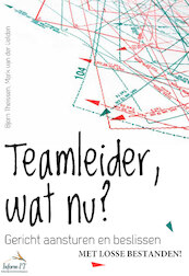 Teamleider, wat nu? - Bjorn Theissen, Mark van der Velden (ISBN 9789012584050)