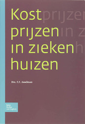 Kostprijzen in ziekenhuizen - F. Asselman (ISBN 9789031365241)