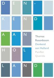 Denkend aan Holland - Thomas Rosenboom (ISBN 9789021438665)