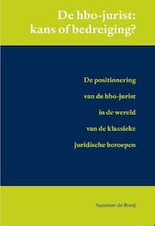 De HBO-jurist: kans of bedreiging? - Suzanne de Rooij (ISBN 9789058509383)