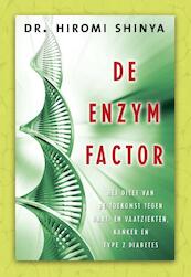De enzymfactor - Hiromi Shinya (ISBN 9789020209570)