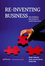 Re-inventing business - Henk Volberda, F. van den Bosch, Kevin Heij (ISBN 9789023251460)