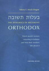 the dynamics of becoming orthodox - Minny E. Mock-Degen (ISBN 9789064460661)