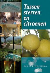 Tussen sterren en citroenen - Valentino Selva (ISBN 9789089545909)