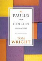Paulus voor iedereen - I Korintiers - Tom Wright (ISBN 9789051943184)