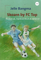 Skoare by FC Top - Jelle Bangma (ISBN 9789461495709)