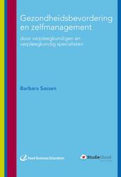Gezondheidsbevordering en zelfmanagement voor verpleegkundigen en verpleegkundig specialisten - Barbara Sassen (ISBN 9789035238275)