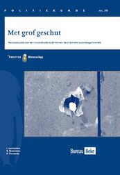 Met grof geschut - I. van Leiden, B. Bremmers, H. Ferwerda (ISBN 9789035247949)