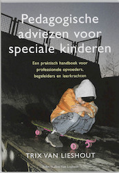 Pedagogische adviezen voor speciale kinderen - Ted van Lieshout (ISBN 9789031337279)