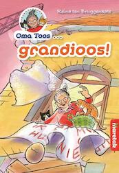 Oma Toos grandioos - Reina ten Bruggenkate (ISBN 9789043704601)