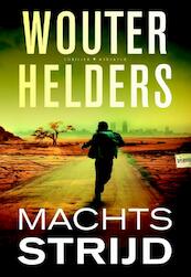 Machtsstrijd - Wouter Helders (ISBN 9789045211978)