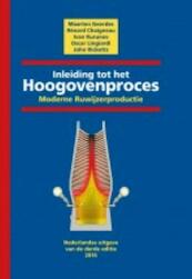 Inleiding tot het hoogovenproces - Maarten Geerdes, Rénard Chaigneau, Ivan Kurunov, Oscar Lingiardi (ISBN 9789051995428)