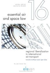 Regional Liberalization in International Air Transport - Jae Woon Lee (ISBN 9789462366886)