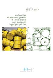 Radioactive waste management in international and European legal perspective - (ISBN 9789462366947)