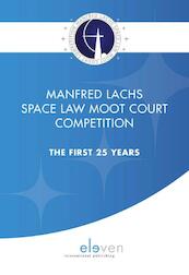 Manfred Lachs Space Law Moot Court Competition - (ISBN 9789462367159)