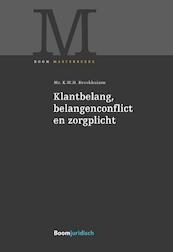 Klantbelang, belangenconflict en zorgplicht - K.W.H. Broekhuizen (ISBN 9789462903265)