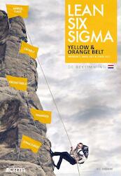 Lean six sigma yellow and orange belt - H.C. Theisens (ISBN 9789492240125)