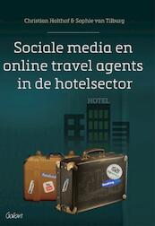 Sociale media en online travel agents in de hotelsector - Christian Holthof, Sophie van Tilburg (ISBN 9789044134933)