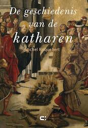 De geschiedenis van de katharen - Michel Roquebert (ISBN 9789086841509)