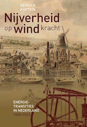 Nijverheid op windkracht - Herman Kaptein (ISBN 9789087046835)