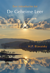Een introductie tot De Geheime Leer - Helena Blavatsky (ISBN 9789491433214)