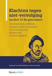 Klachten tegen niet-vervolging (artikel 12 Sv-procedure) - Leonie van Lent, Miranda Boone, Kees van den Bos (ISBN 9789462906112)