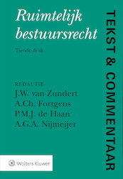 Tekst & Commentaar Ruimtelijk bestuursrecht - J.W. van Zundert (ISBN 9789013150087)