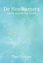 De Heelkamers - luxe editie - Thea Terlouw (ISBN 9789493071100)