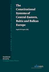 The Constitutional Systems of Central-Eastern, Baltic and Balkan Europe - (ISBN 9789462369658)
