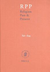 Religion Past and Present, Volume 13 (Tol-Zyg) - Hans Dieter Betz, Don Browning, Bernd Janowski, Eberhard Jüngel (ISBN 9789004173040)