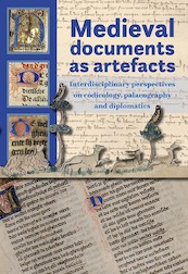 Medieval documents as artefacts - (ISBN 9789087045685)
