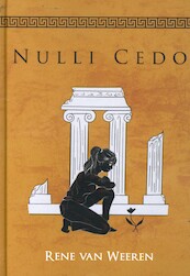 Nulli Cedo - René van Weeren (ISBN 9789493191778)