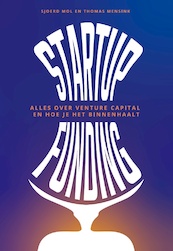 STARTUP FUNDING - Sjoerd Mol, Thomas Mensink (ISBN 9789083213408)