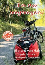 En nu wegwezen! - Gerard van Hal (ISBN 9789085484776)
