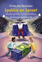 Spekkie en Sproet en de grote verdwijntruc - Vivian den Hollander (ISBN 9789021685083)