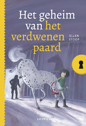 Het geheim van het verdwenen paard - Ellen Stoop (ISBN 9789025886028)