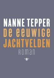 De eeuwige jachtvelden - Nanne Tepper (ISBN 9789023457398)
