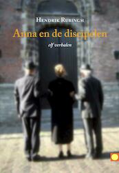Anna en de discipelen - H. Rubingh (ISBN 9789081650410)