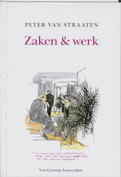 Zaken & werk - Peter van Straaten (ISBN 9789060129128)