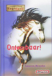 Paardenranch Heartland / Ontembaar! - Lauren Brooke (ISBN 9789020631647)